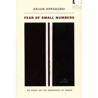 Fear of Small Numbers: An Essay on the Geography of Anger