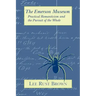 The Emerson Museum: Practical Romanticism and the Pursuit of the Whole
