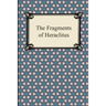 The Fragments of Heraclitus