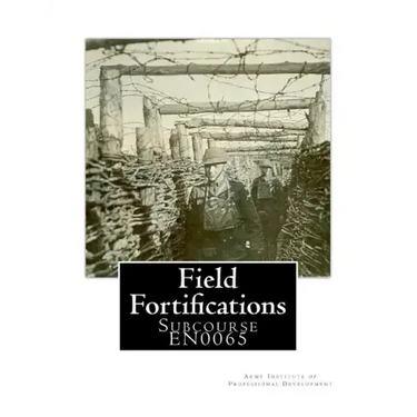 Field Fortifications: Subcourse EN0065