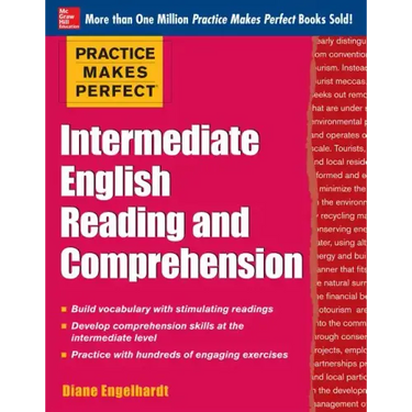 Practice Makes Perfect Intermediate English Reading and Comprehension