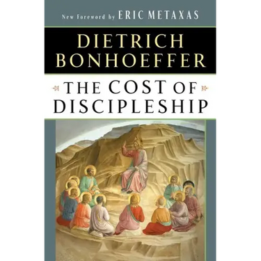 The Cost of Discipleship