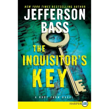 The Inquisitor's Key: A Body Farm Novel