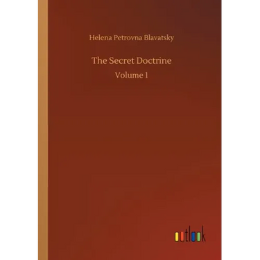 The Secret Doctrine: Volume 1