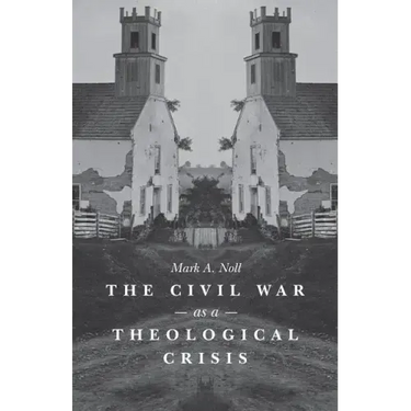 The Civil War as a Theological Crisis