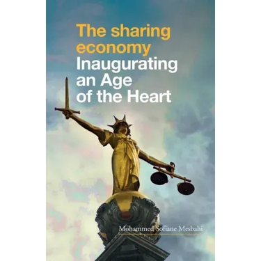 The Sharing Economy: Inaugurating an Age of the Heart