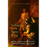 Subjects Unto the Same King: Indians, English, and the Contest for Authority in Colonial New England