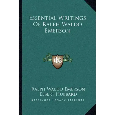 Essential Writings of Ralph Waldo Emerson