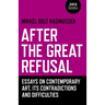After the Great Refusal