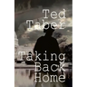 Taking Back Home