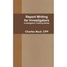 Report Writing for Investigators