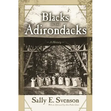 Blacks in the Adirondacks: A History
