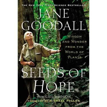 Seeds of Hope: Wisdom and Wonder from the World of Plants