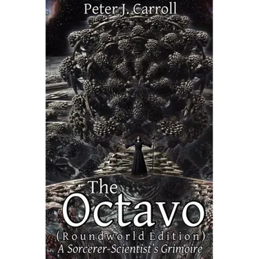 The Octavo: A Sorcerer-Scientist's Grimoire