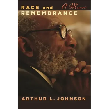 Race and Remembrance: A Memoir