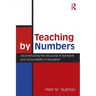 Teaching By Numbers: Deconstructing the Discourse of Standards and Accountability in Education