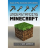Understanding Minecraft: Essays on Play, Community and Possibilities
