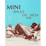 Mini Walks on the Mesa