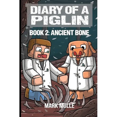 Diary of a Piglin Book 2: Ancient Bone