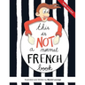 This is not a normal French book: This is a comic book for adult learners, at beginning and intermediate levels who want to learn French using visuals