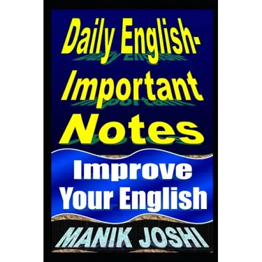 Daily English Important Notes: Improve Your English