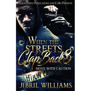 When the Streets Clap Back 3: Move with Caution