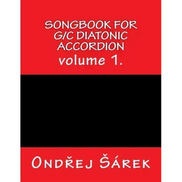 Songbook for G/C diatonic accordion: volume 1.