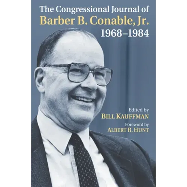 The Congressional Journal of Barber B. Conable, Jr., 1968-1984