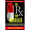 The Rx For Murder