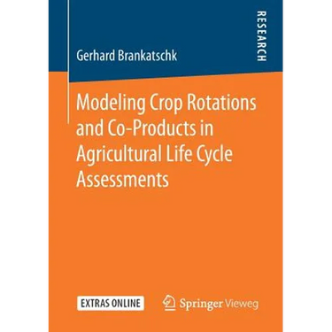 Modeling Crop Rotations and Co-Products in Agricultural Life Cycle Assessments