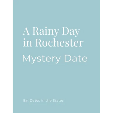 Mystery Date Rainy Day Rochester NY