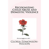 Recognizing Child Abuse & Domestic Violence