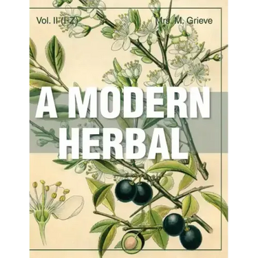 A Modern Herbal (Volume 2, I-Z and Indexes)