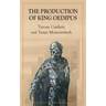 The Production of King Oedipus
