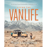 Living the Vanlife: On the Road Toward Sustainability, Community, and Joy