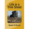 Life in a Tree Stand