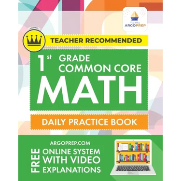 1st Grade Common Core Math: Daily Practice Workbook 1000+ Practice Questions and Video Explanations Argo Brothers