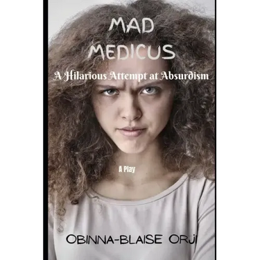 Mad Medicus: A Hilarious attempt at Absurdism