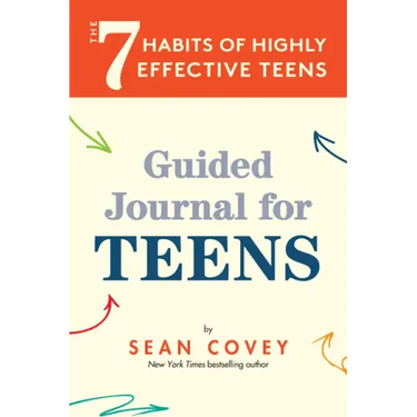 The 7 Habits of Highly Effective Teens: Guided Journal (Ages 12-17)