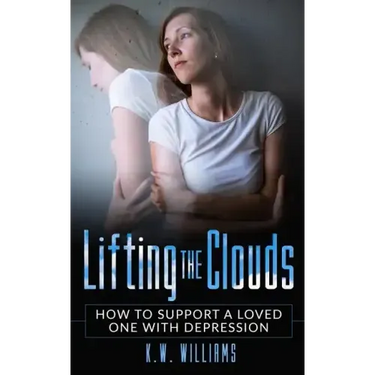 Lifting The Clouds: How To Support A Loved One With Depression
