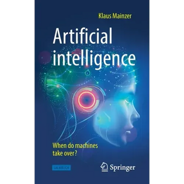 Artificial Intelligence - When Do Machines Take Over?