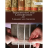 Preservation and Conservation for Libraries and Archives: Reissued