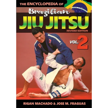 Encyclopedia of Brazilian Jiu Jitsu Volume 2: Volume 2