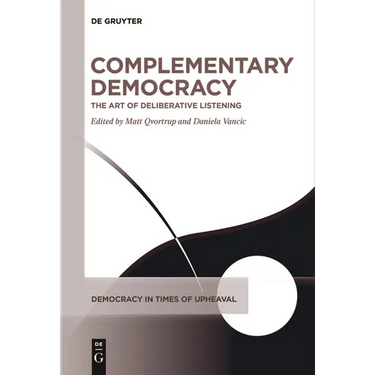Complementary Democracy: The Art of Deliberative Listening