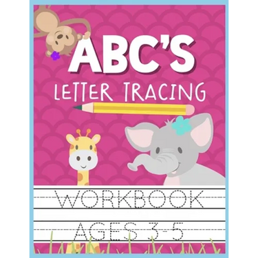 ABC's Letter Tracing Workbook Ages 3-5: Kids Activity Book to Practice Writing Alphabet