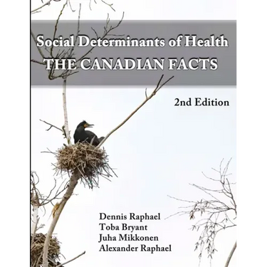 Social Determinants of Health: The Canadian Facts
