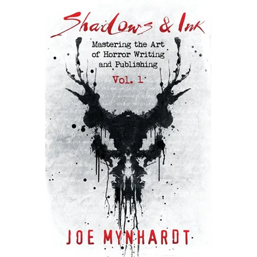 Shadows & Ink: Mastering the Art of Horror Writing and Publishing