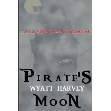 Pirate's Moon: Book Two of the Mick Priest Novels