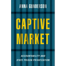 Captive Market: The Politics of Private Prisons in America