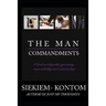 The Man Commandments: A book on etiquette, grooming, responsibility and relationships